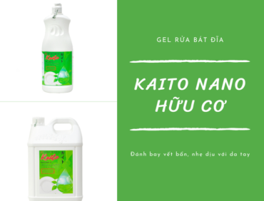 Nước rửa bát hương quế Kaito Nano hữu cơ an toàn, tốt nhất
